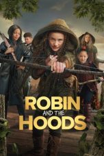 Nonton film Robin and the Hoods (2024)